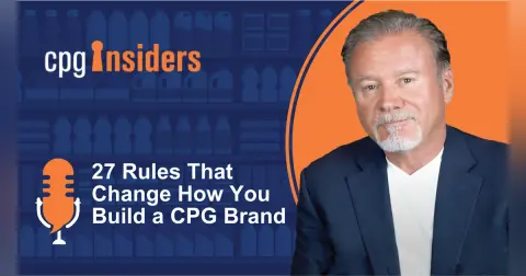 27 Rules That Change How You Build a CPG Brand