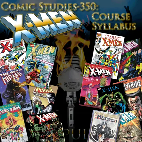 e110. Comic Studies-350: X-Men Course Syllabus