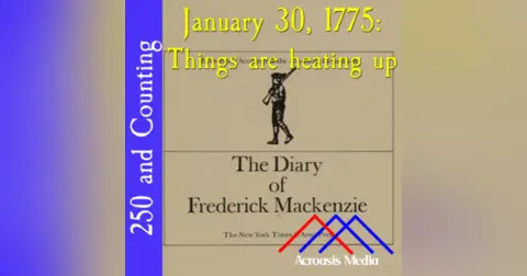 250 and Counting: January 30, 1775
