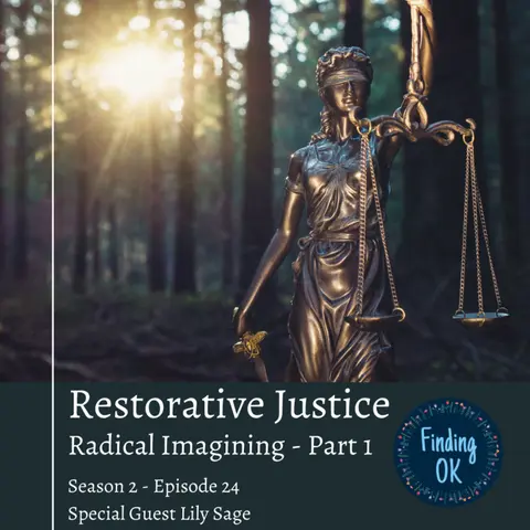Restorative Justice - Radical Imagining - Part 1