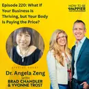 Episode 220: What If Your Business Is Thriving, but Your Body Is Paying the Price?