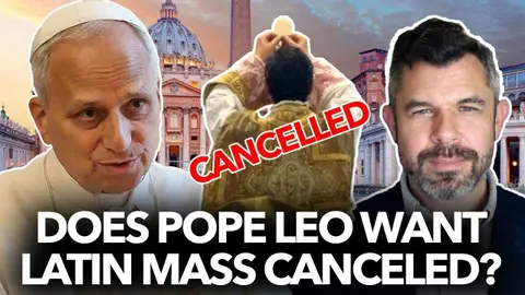1263: Does Pope Leo want Latin Mass Canceled? – Dr. Taylor Marshall