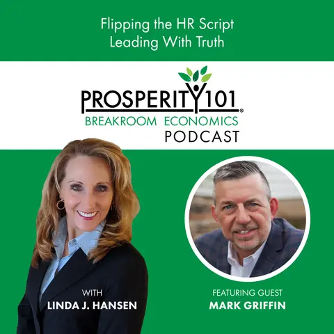 Flipping the HR Script - Leading With Truth – with Mark Griffin – [Ep. 182]