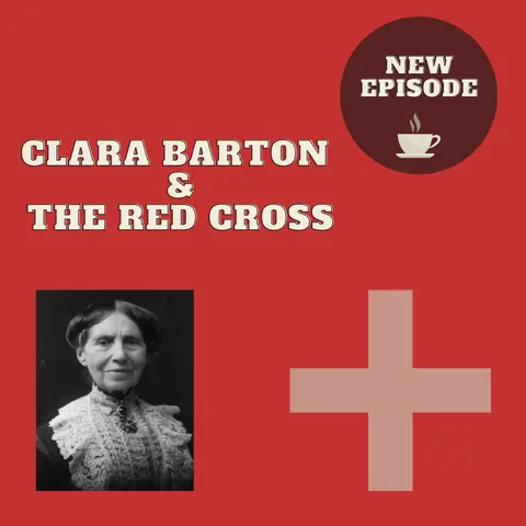 Clara Barton & The Red Cross