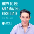 How to Be an Amazing First Date