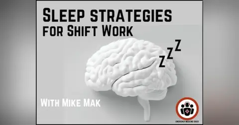 Ep 207 Sleep Strategies for Shift Work