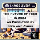 The Future of Tech in 2024 as Predicted by Ned and Chris [CL88]