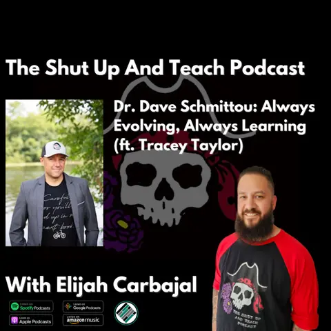 S4E12 Dr. Dave Schmittou: Always Evolving, Always Learning (ft. Tracey Taylor)