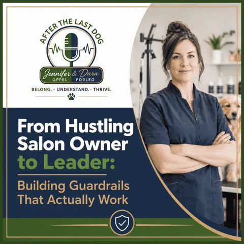 From Hustling Salon Owner to Leader: Building Guardrails That Actually Work