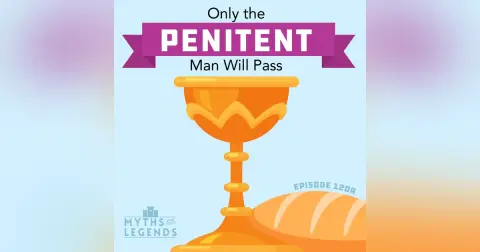 120A-Holy Grail: Only the Penitent Man Will Pass