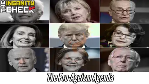 The Pro-Ageism Agenda - Insanity Check