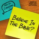 Why Do Christians Believe In The Bible?