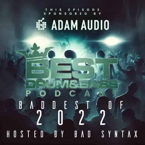 Podcast 417 - Baddest of 2022 [Sponsored by Adam Audio]