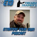 S2E13 Starting Your Own Podcast