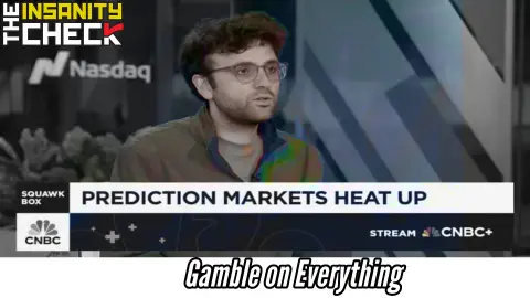 Gamble on Everything - Insanity Check
