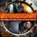 Stonxcast EP:114 - Hosted By Ollie
