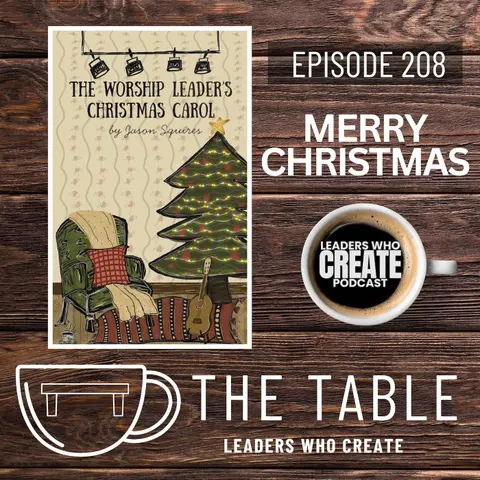 208 The Worship Leader's Christmas Carol with Jason Squires