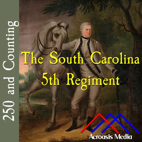 The South Carolina 5th Regiment–February 22, 1776