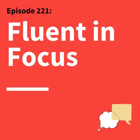 221. Don’t Get Lost in Translation: Staying Cool When Every Word Counts