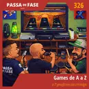 Games de A a Z: a 7ª geração em caos e nostalgia
