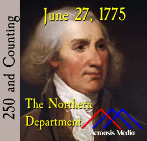 June 27, 1775: The Northern Department