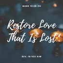 Restore Love That Is Lost
