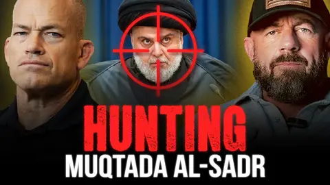 Jocko Willink: Hunting Muqtada al-Sadr Alongside Tier 1 Units