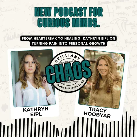 From Heartbreak to Healing: Kathryn Eipl on Turning Pain Into Personal Growth