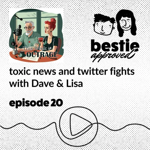 toxic news and twitter fights with Dave & Lisa