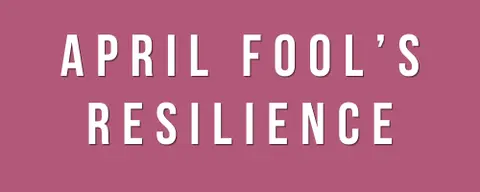 April Fool's Resilience: Finding Light in the Shadows of Loss