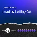 Lead by Letting Go