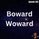 BBP 255 - Boward Woward
