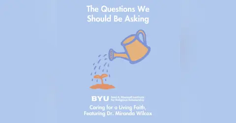 Maxwell Institute Podcast #196: Caring for a Living Faith, featuring Dr. Miranda Wilcox