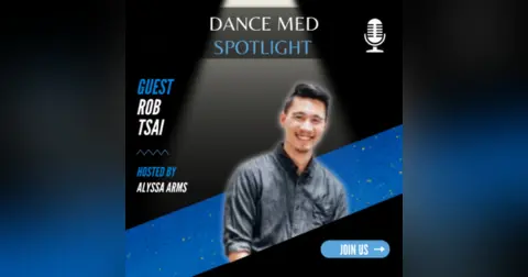 Rob Tsai – Dance|Prehab (Part 2)