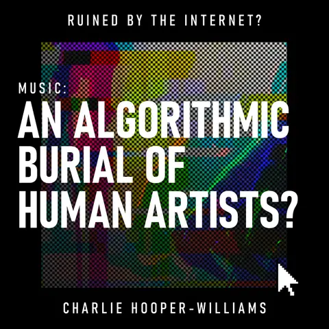 Music: An Algorithmic Burial of Human Artists? | Spotify, TikTok & The Music Industry