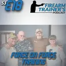S3E18 Force On Force Training