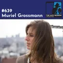 The Jazz Session #639: Muriel Grossmann