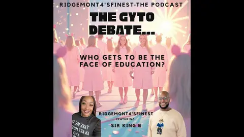 Ep. 49: GET YO TEACH ON: WHO GETS TO BE THE FACE OF EDUCATION? w/SirKingB