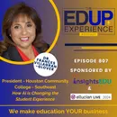 807: How AI is Changing the Student Experience - with Dr. Frances Villagran-Glover, President, Houston Community College - Southeast