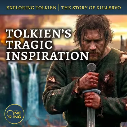 161. Tolkien’s First Tragic Tale : The Story of Kullervo