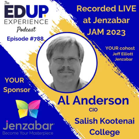 788: LIVE from Jenzabar's Annual Meeting (JAM)⁠⁠ 2023 - with Al Anderson, CIO, Salish Kootenai College