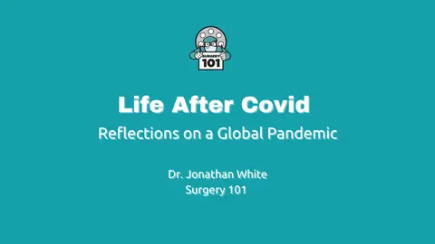 Life After COVID-19: Reflections on a Global Pandemic
