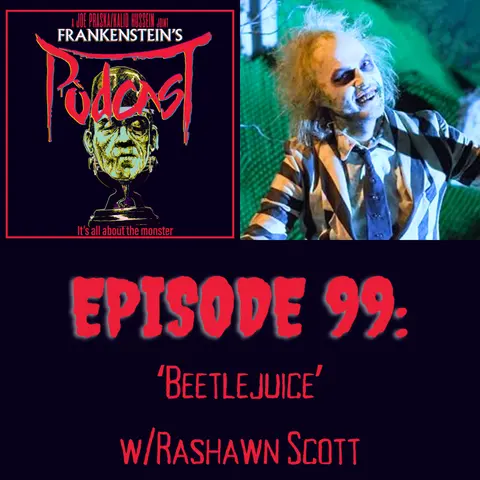 99. 'Beetlejuice' w/Rashawn Scott