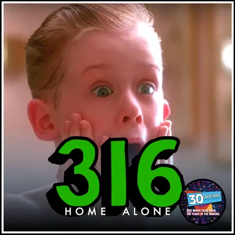 Episode #316: "I made my family disappear" | Home Alone (1990)