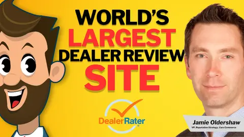 #38 DealerRater’s unstoppable rise, Dealership incentives, Car buyer concerns, Secrets to Carvana | Jamie Oldershaw, VP of Reputation Strategy at Cars Commerce and GM of DealerRater