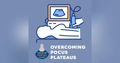 Overcoming POCUS Plateaus