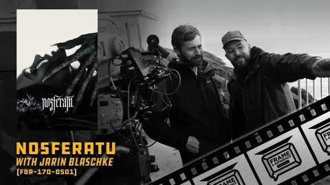 170: "Nosferatu" Cinematographer Jarin Blaschke
