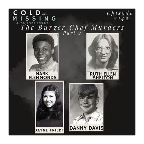 Cold and Missing: The Burger Chef Murders - Part 2