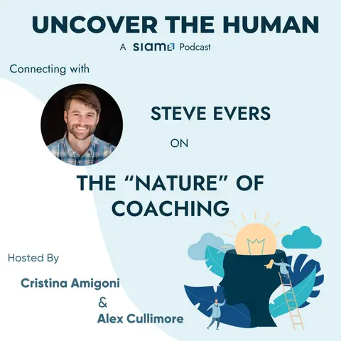 Connecting with Steve Evers on the "Nature" of Coaching