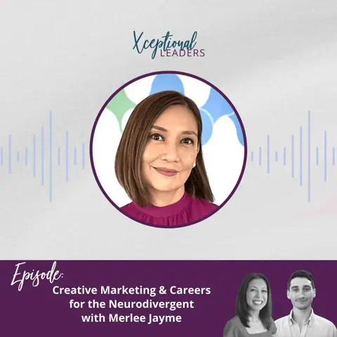 Creative Marketing & Careers for the Neurodivergent with Merlee Jayme